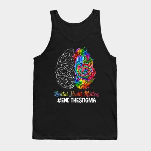 End The Stigma Mental Health Matters Mental Awareness Tank Top